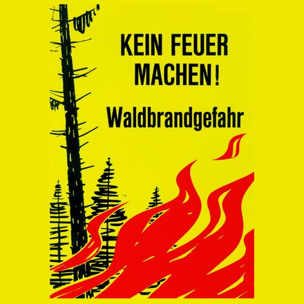 Waldbrandgefahr – Kein Feuer machen
